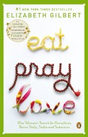 Eat, Pray, Love: One Woman